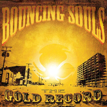 THE BOUNCING SOULS "The Gold Record" LP (Chunk) Gold Vinyl
